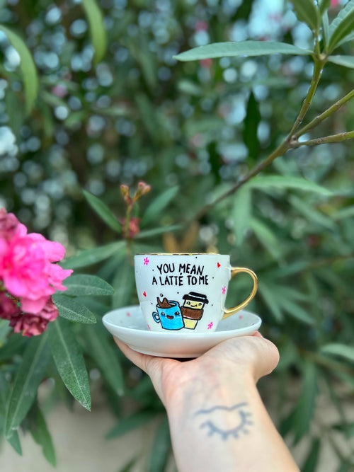 You Mean Latte To Me
